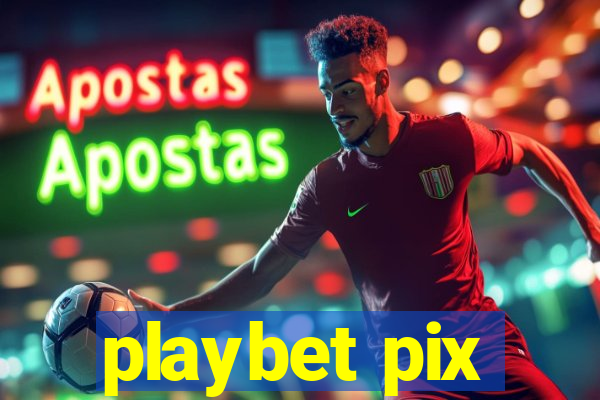 playbet pix